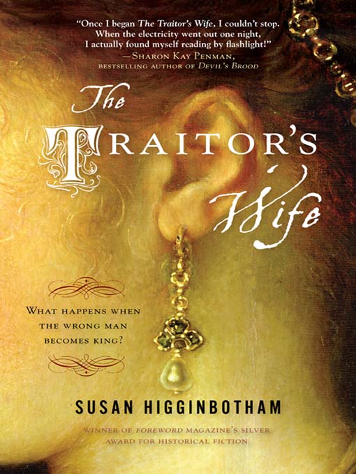 Title details for The Traitor's Wife by Susan Higginbotham - Available